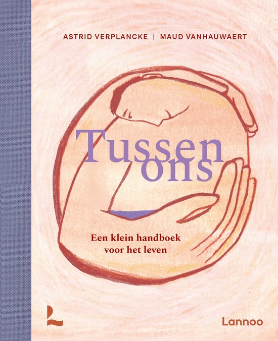 Tussen ons - Een klein handboek voor het leven - cover