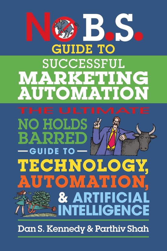 No B.S. - No B.S. Guide to Successful Marketing Automation - cover