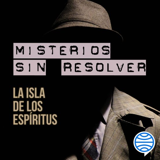 Misterios sin resolver. Caso 5: La isla de los espíritus - cover