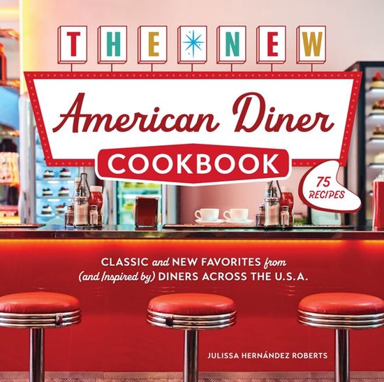 The New American Diner Cookbook - cover