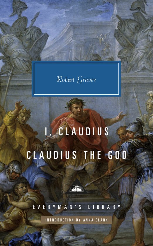 Everyman’s Library Contemporary Classics- I, Claudius, Cla ... - cover