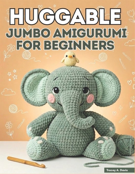 Huggable Jumbo Amigurumi for Beginners - cover