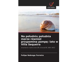 Na poludniu poludnia morze również przypomina pampę