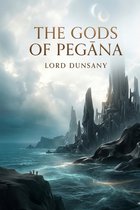 Boekomslag van 'The Gods of Pegāna' van Lord Dunsany, met een surrealistisch landschap van rotsachtige eilanden, een gotische stad en een maan in een dramatische hemel.