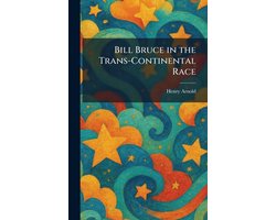 Bill Bruce in the Trans-Continental Race
