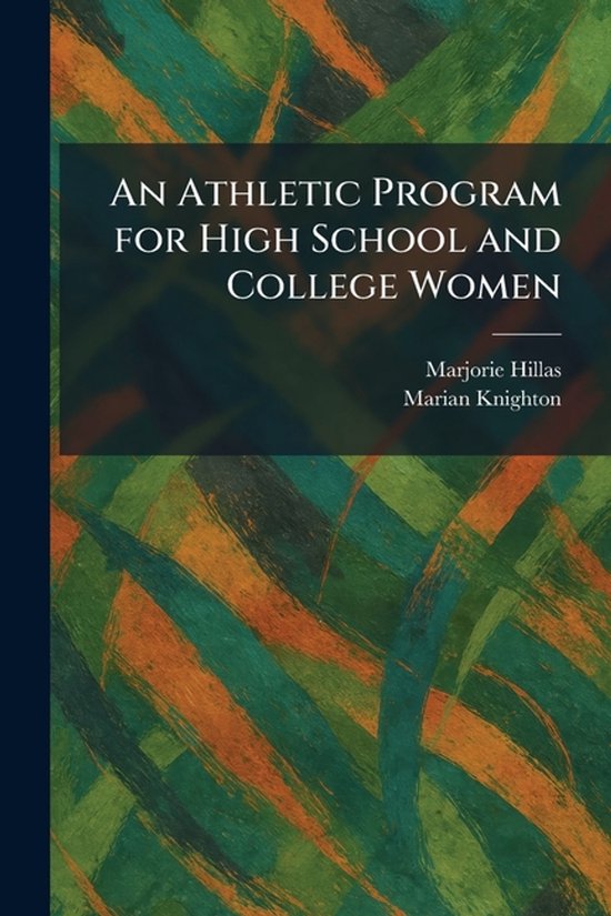 An Athletic Program for High School and College Women - cover