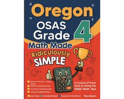 Oregon OSAS Grade 4 Math Made Ridiculously Simple