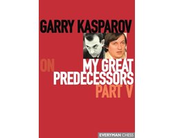 Omslag van Garry Kasparov on My Great Predecessors, Part Five