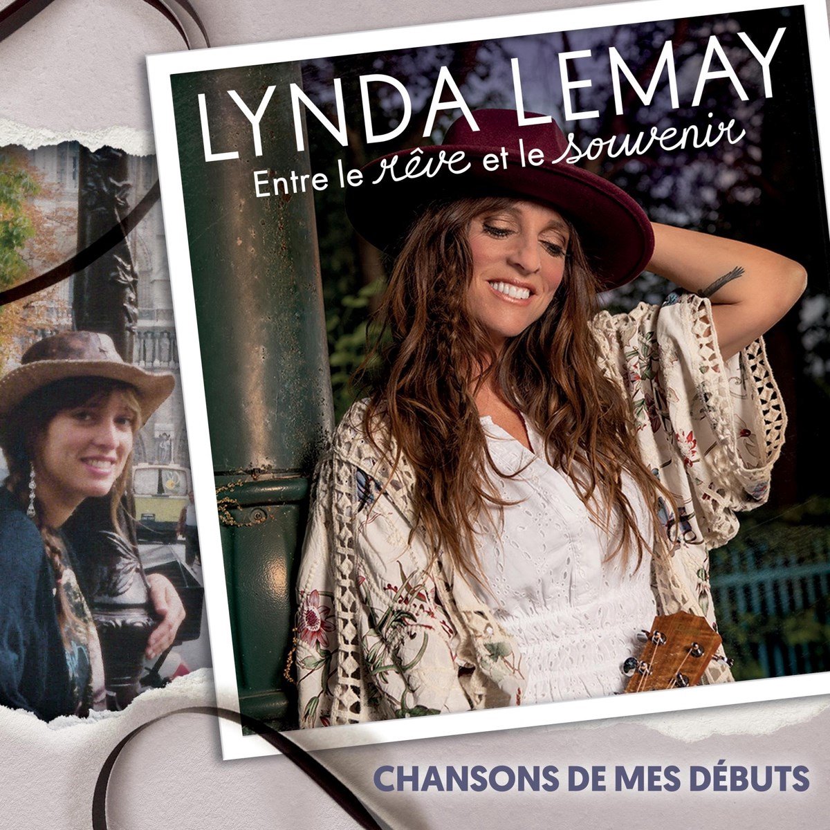 Lynda Lemay - Entre Le Rêve Et Le Souvenir - Chansons De Mes Débuts