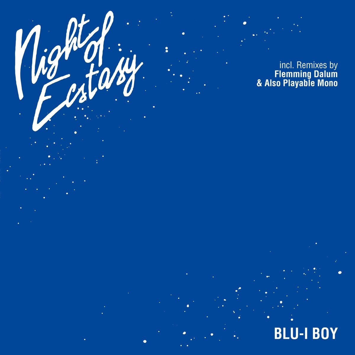 Blu-I Boy - Night Of Ecstasy