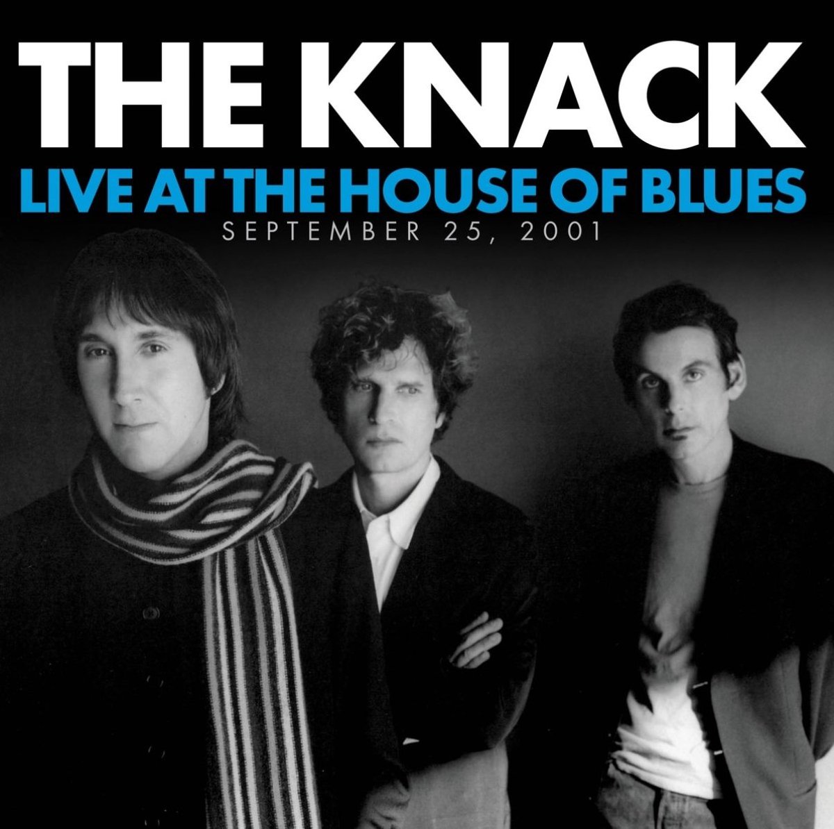 The Knack - Live At The House Of Blues (September 25, 2001)