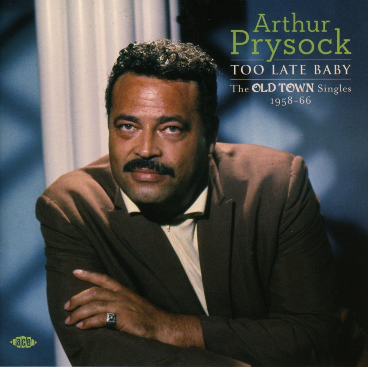 Too Late Baby - The Old Town Singles 1958-66