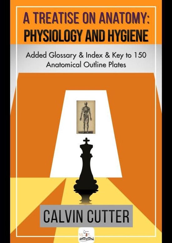 A Treatise on Anatomy, Physiology, and Hygiene - cover