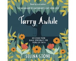 Tarry Awhile: Wisdom from Black Spirituality for People of Faith