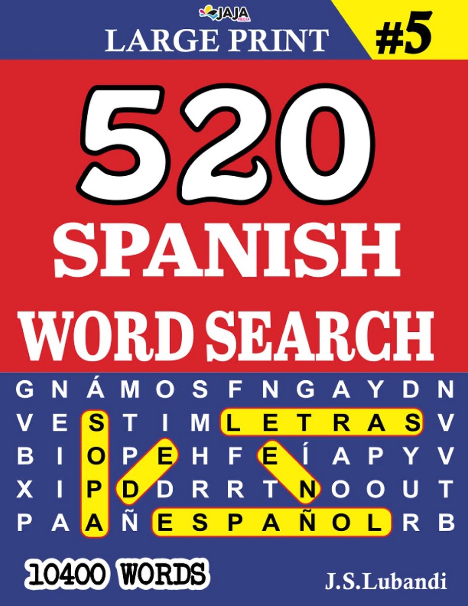 Woordzoekpuzzelboek Spaans - Groot Lettertype - 10400 Woorden en Diverse Moeilijkheidsgraden
