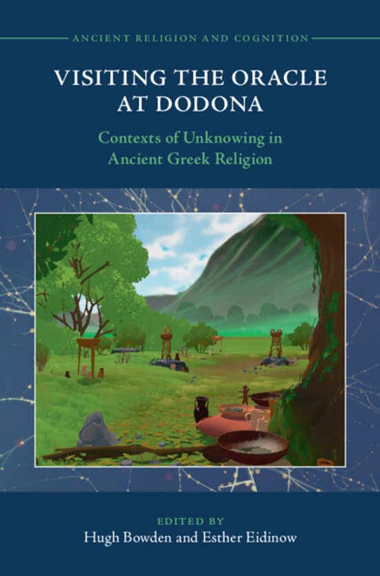 Ancient Religion and Cognition- Visiting the Oracle at Dodon ... - cover