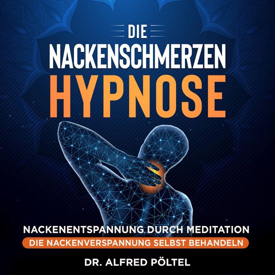 Die Nackenschmerzen Hypnose - cover