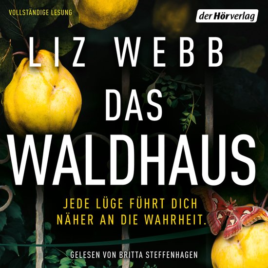 Boek "Das Waldhaus" van Liz Webb. Een gelezen versie door Britta Steffenhagen.