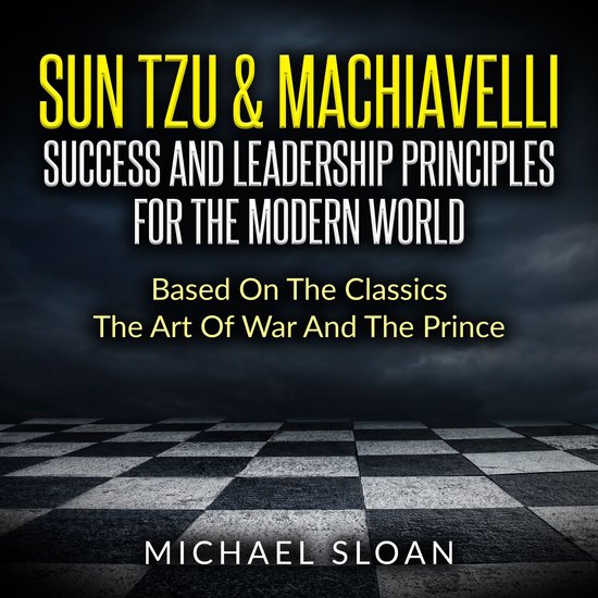 Sun Tzu & Machiavelli Success And Leadership Principles - cover