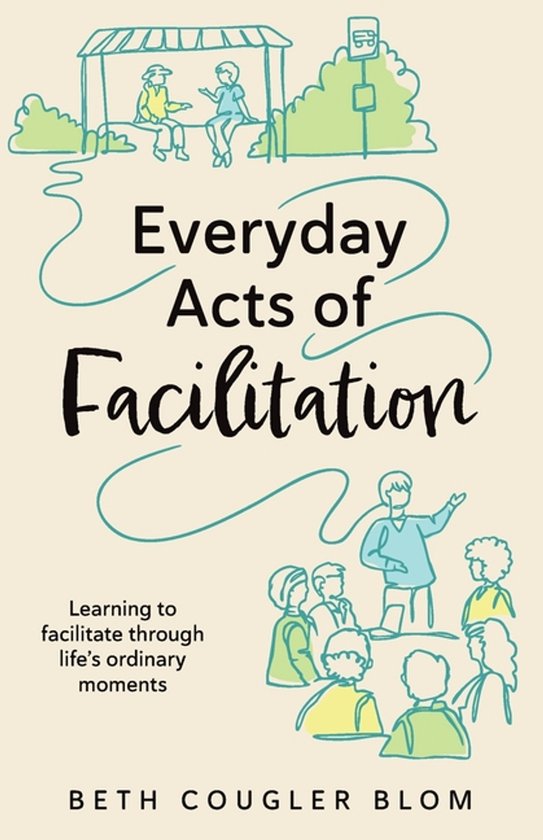 Everyday Acts of Facilitation - cover