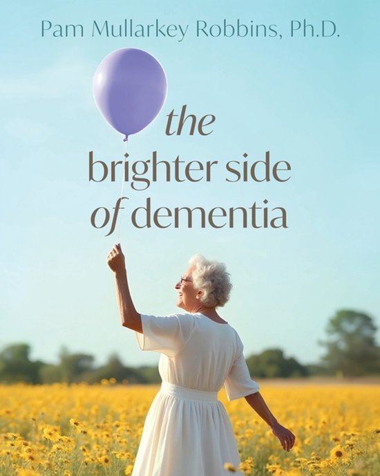 The Brighter Side of Dementia - cover