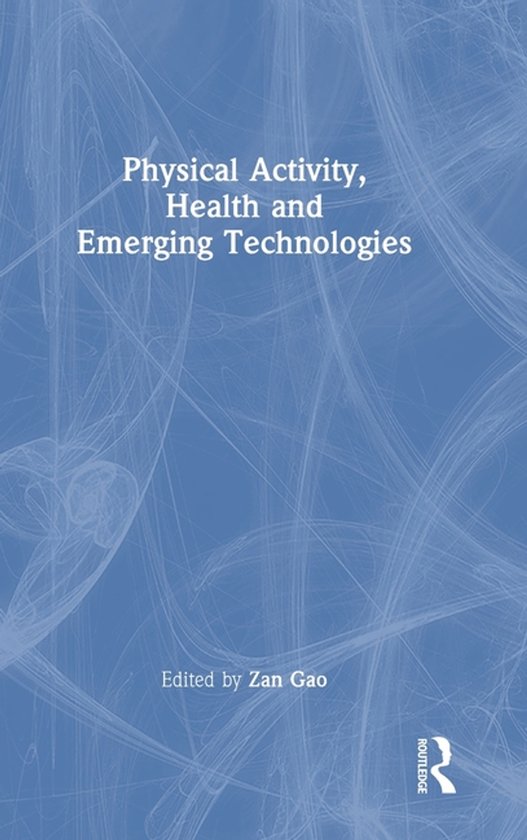 Physical Activity, Health and Emerging Technologies - cover