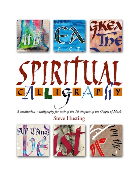 Steve In Calligraphy Spiritual Calligraphy, Steve Husting | 9781105782251 | Boeken | bol