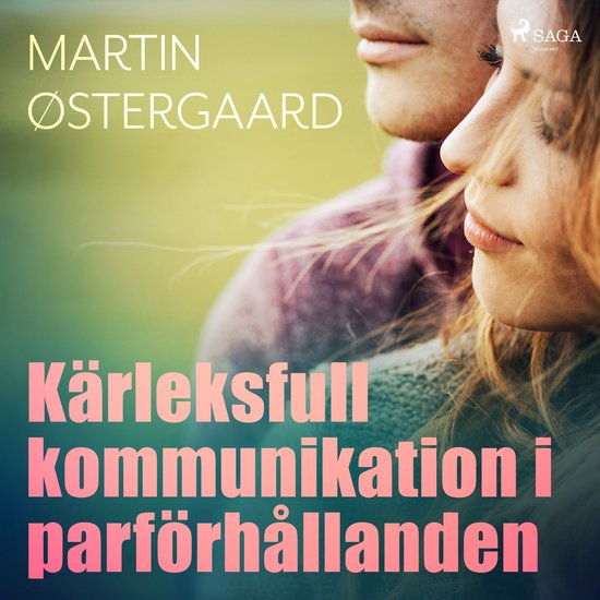 Kärleksfull kommunikation i parförhållanden - cover