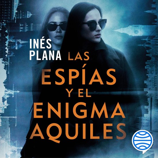 Las espías y el enigma Aquiles - cover