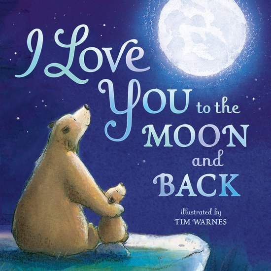 I Love You to the Moon and Back - cover