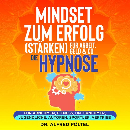 Mindset zum Erfolg (stärken): Für Arbeit, Geld & Co - die  ... - cover