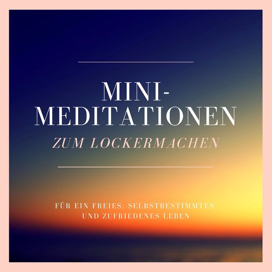 Mini-Meditationen zum Lockermachen - cover