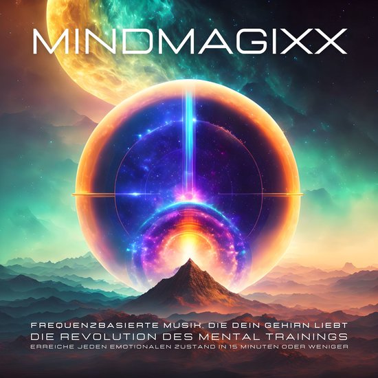 mindMAGIXX - Frequenzbasierte Musik, die Ihr Gehirn liebt - cover
