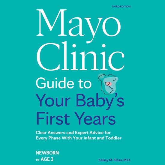 Mayo Clinic Guide to Your Baby's First Years, 3rd Edition - cover