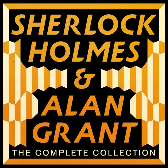 The Complete Sherlock Holmes and Alan Grant Collection - cover