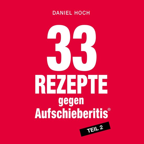33 Rezepte gegen Aufschieberitis Teil 2 - cover