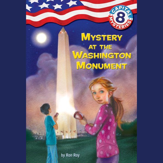 Capital Mysteries #8: Mystery at the Washington Monument - cover