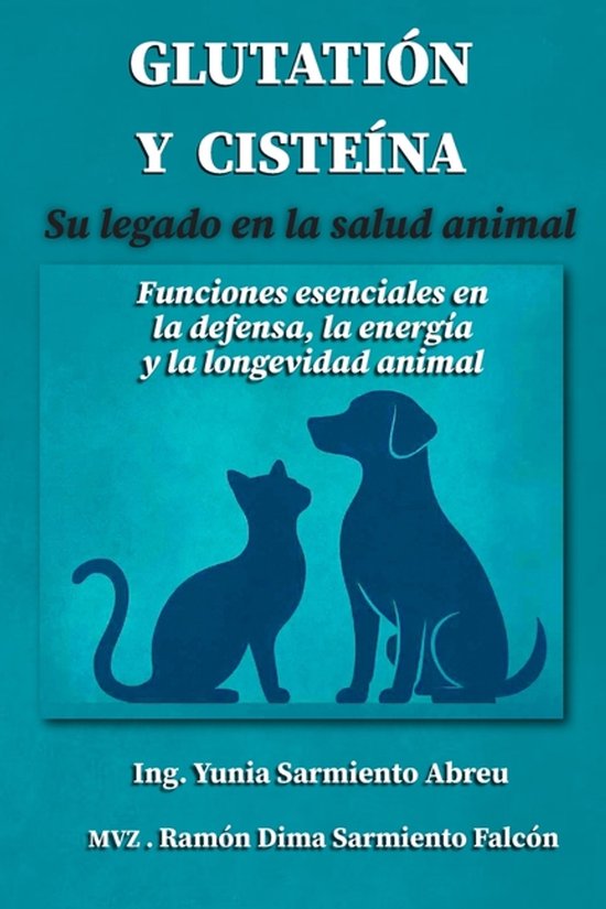 Glutatión En Acción- GLUTATIÓN Y CISTEÍNA . Su legado en ... - cover