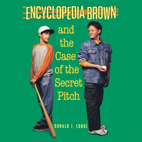 Encyclopedia Brown and the Case of the Secret Pitch - cover