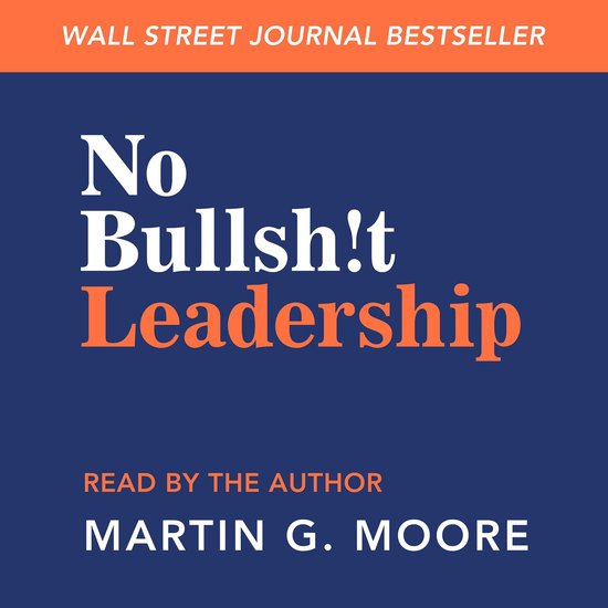 No Bullsh!t Leadership - cover