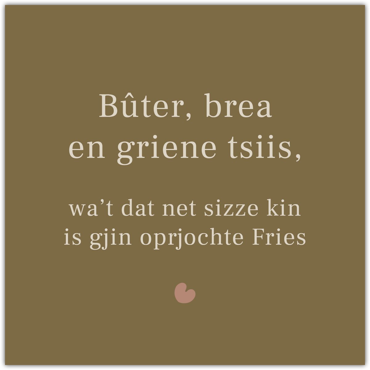 Bordje Bûter, brea en griene tsiis - Forex - Tegeltje met spreuken - Friese tekst - Wijsheden - Krúskes