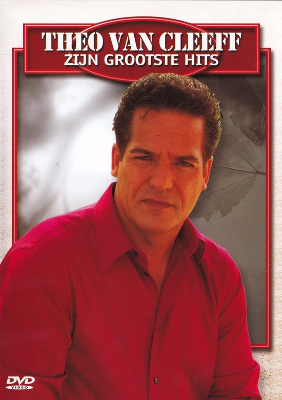 Theo Van Cleeff - Zijn Grootste Hits