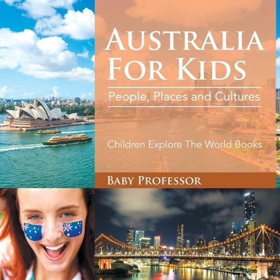 Australia For Kids People Places and Cultures Children Explo ... - cover