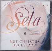 Met Christus Opgestaan - Sela