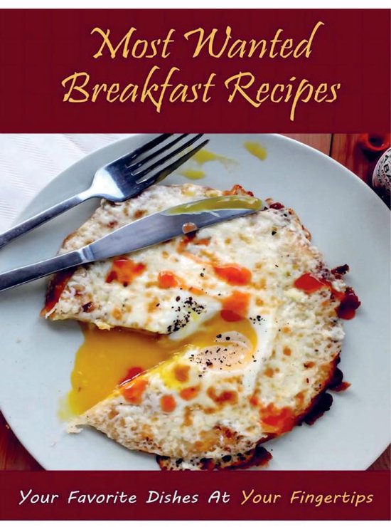 Most Wanted Breakfast Recipes - cover