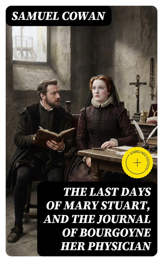 The Last Days of Mary Stuart, and the journal of Bourgoyne h ... - cover