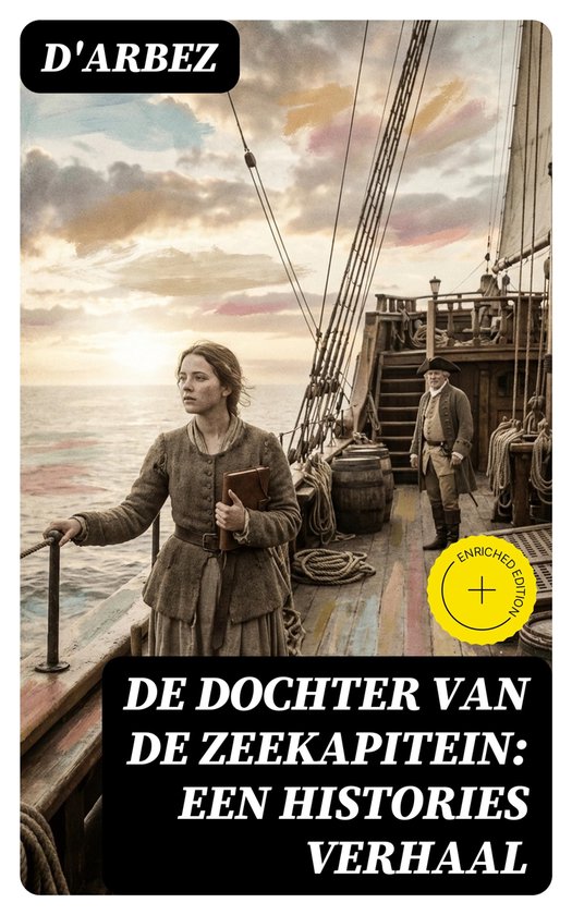 De Dochter van de Zeekapitein: Een Histories Verhaal - cover
