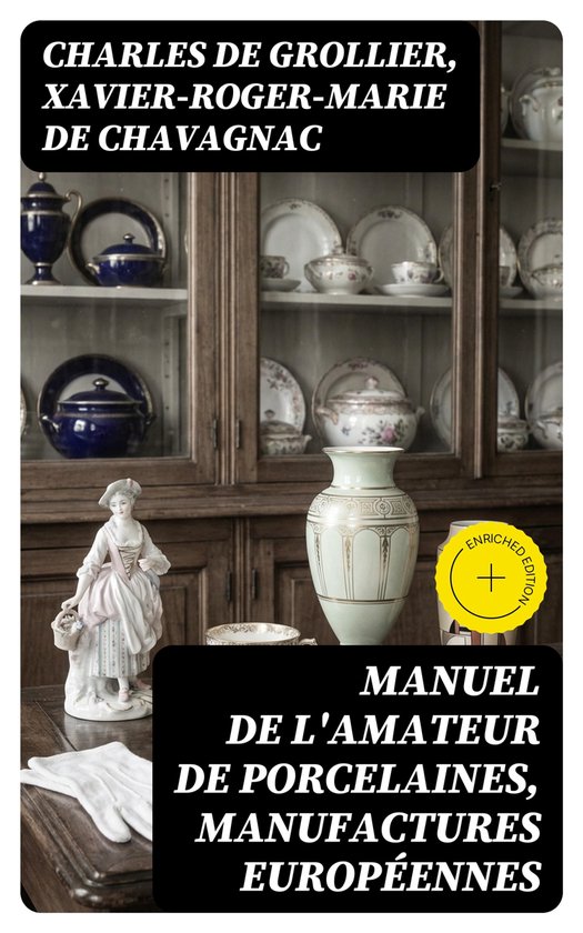 Manuel de l'amateur de porcelaines, manufactures européenne ... - cover