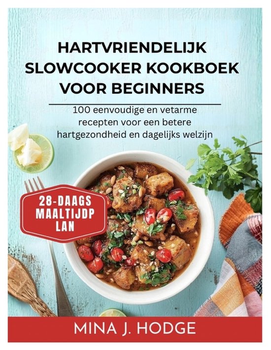 Quick & Delicious Cookbooks- Hartvriendelijk slowcooker kook ... - cover