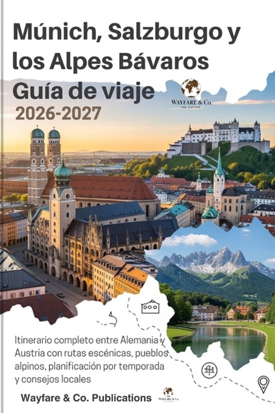 Serie de Guías de Viaje de Wayfare & Co.- Múnich, Salzburg ... - cover